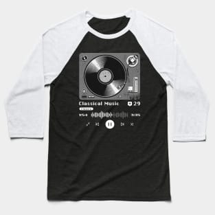 Classical Music ~ Vintage Turntable Music Baseball T-Shirt